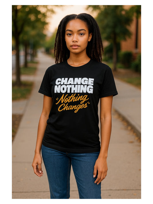 Change Nothing