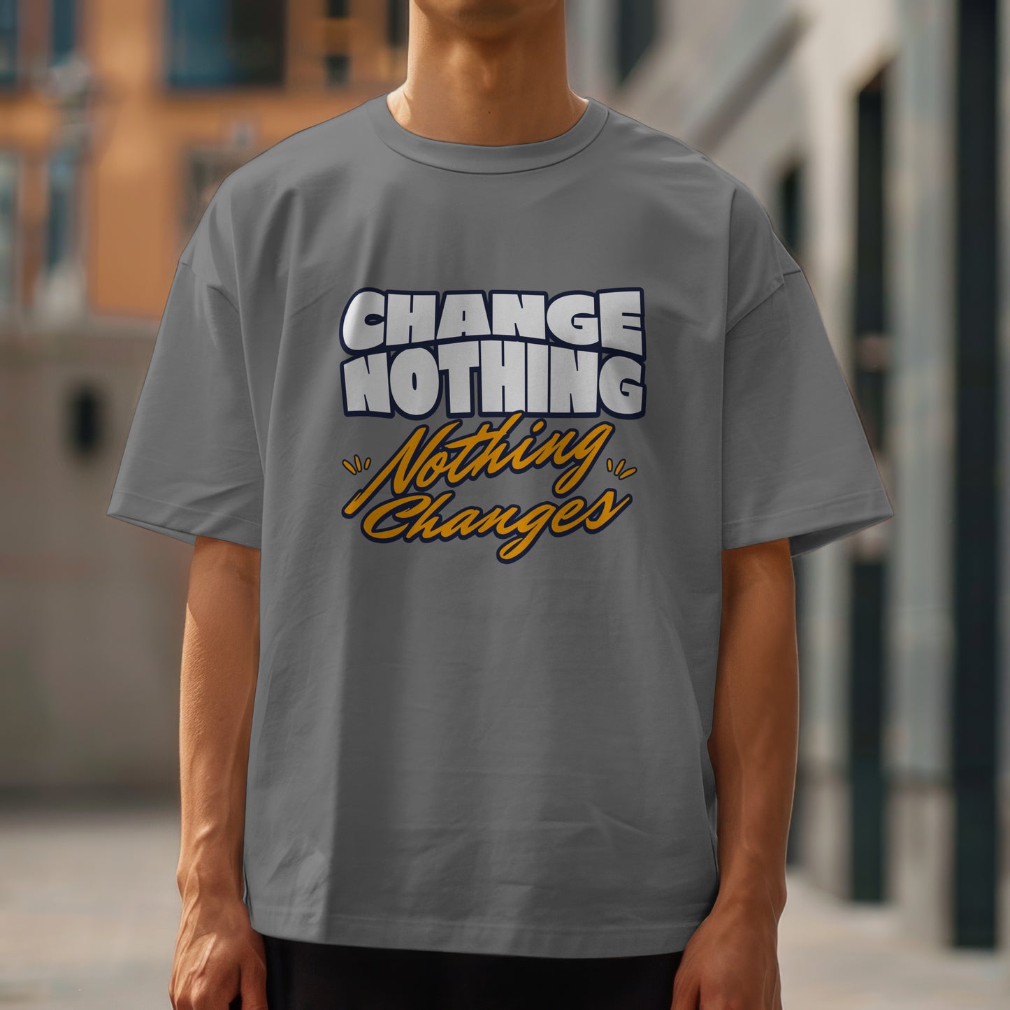 Change Nothing